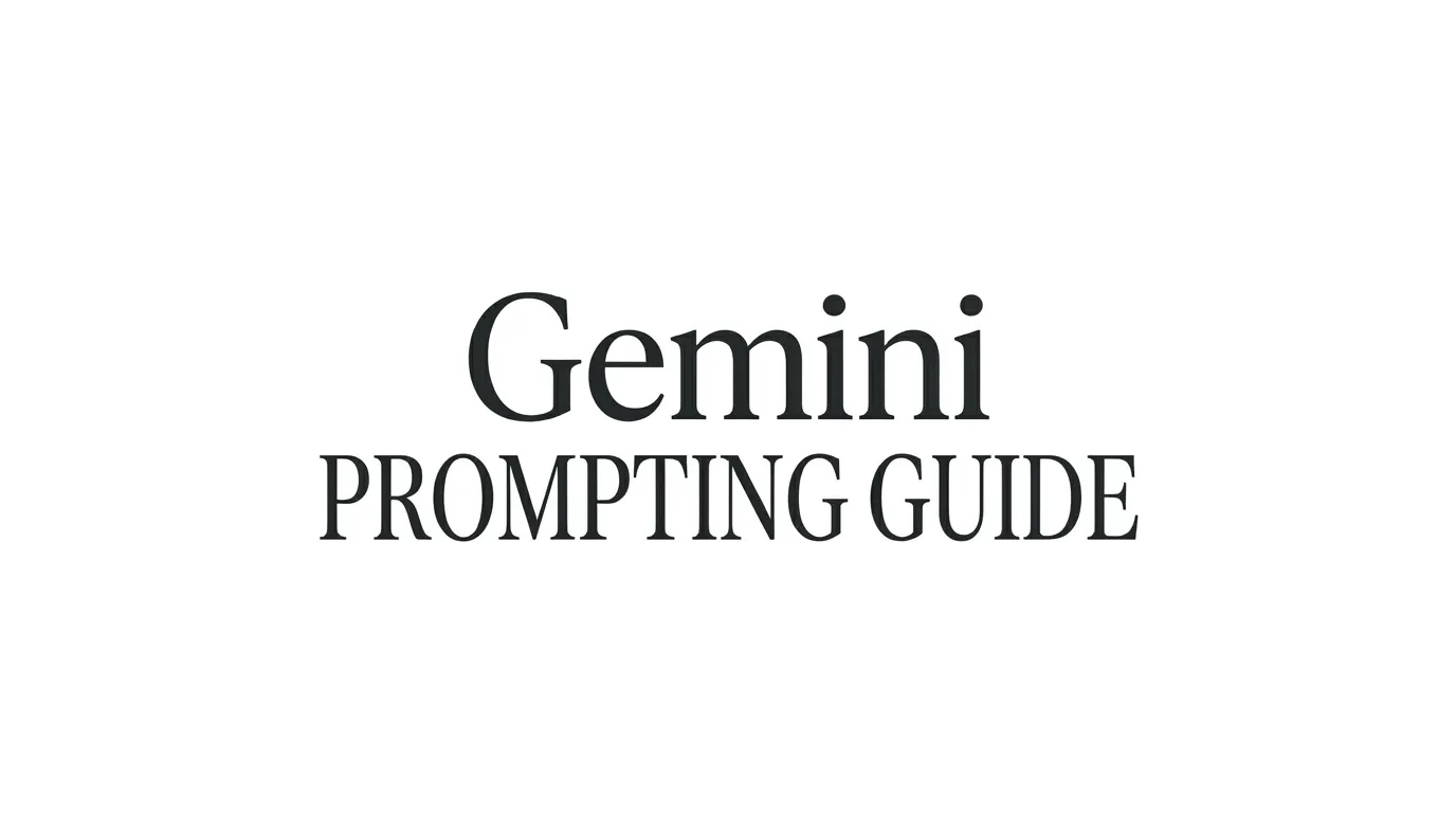 How to Write Better Prompts for Gemini in Google Workspace.